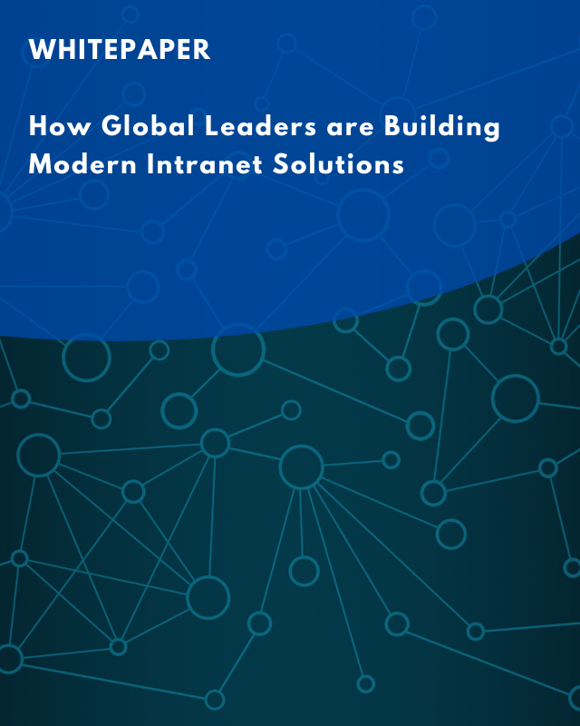 How Global Leaders are Building Modern Intranet Solutions